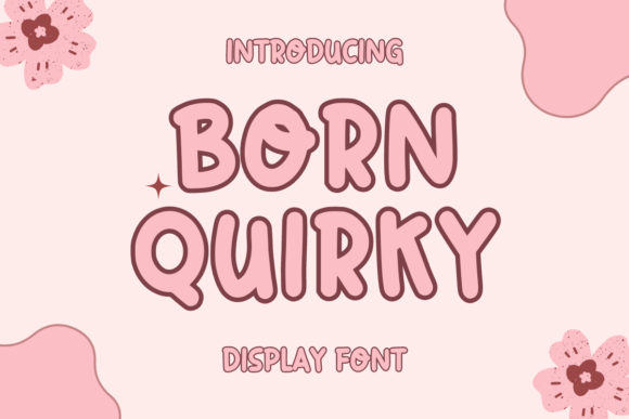 Born Quirky Font Download: A Playful Display Typeface