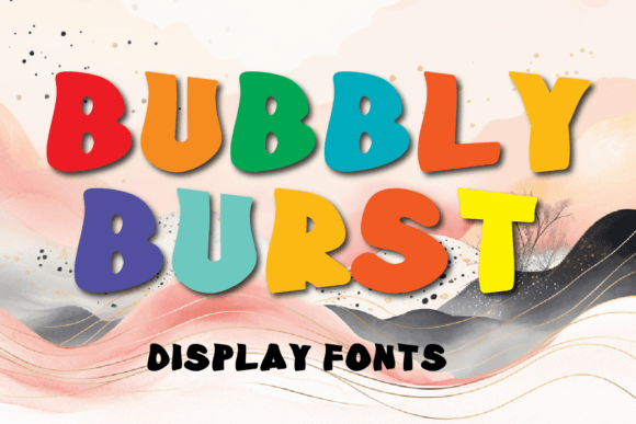 Bubbly Burst Display Font: A Playful Design Essential