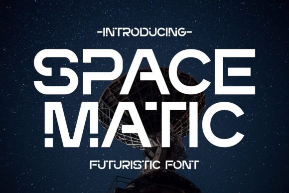 Space Matic: A Futuristic Display Font for Modern Design