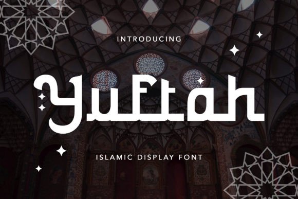 Yuftah: A Clear and Bold Display Font for Islamic Branding Projects
